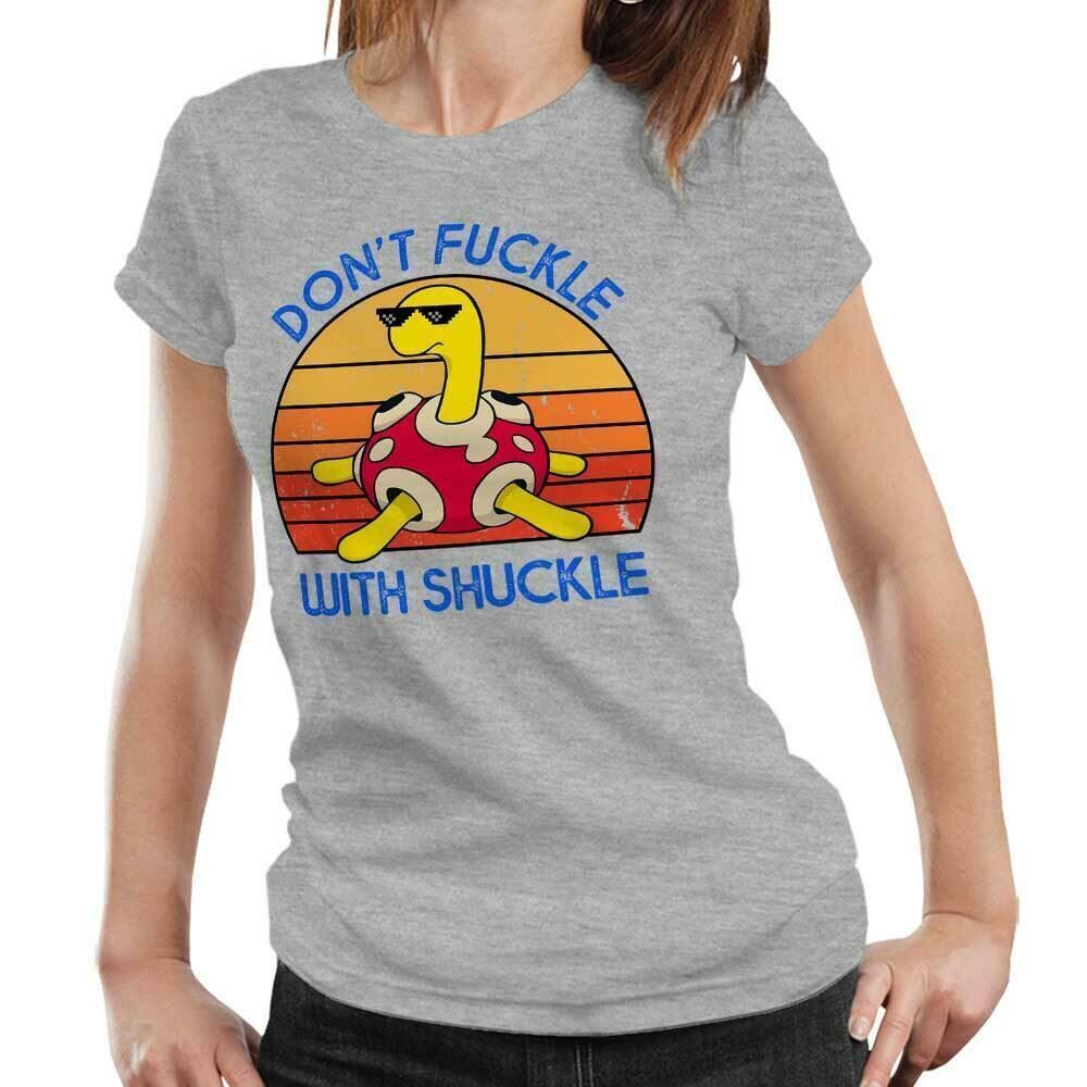 Pokemon Tshirt Dont Fuckle With Shuckle Semi Fitted Ladies Cute Funny Thug Life