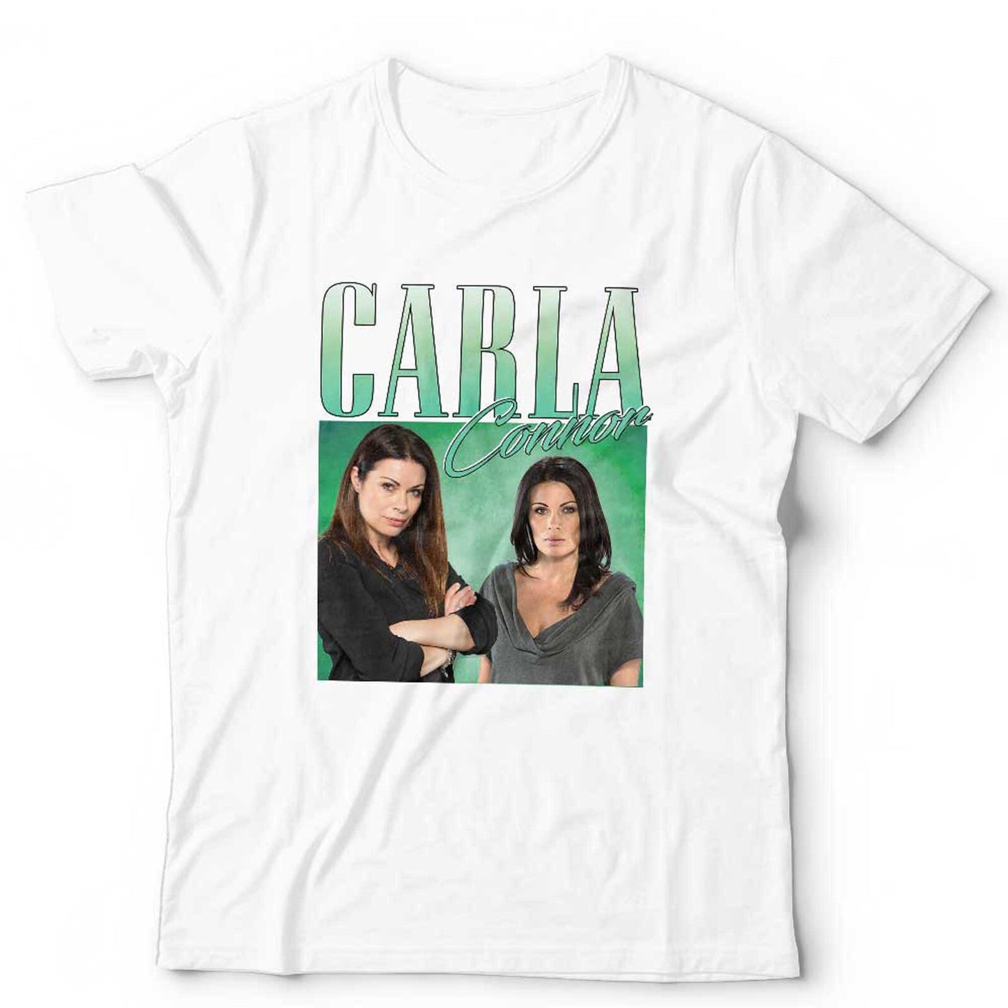 Carla Connor Tshirt Appreciation Unisex Coronation St Corrie Throwback Homage