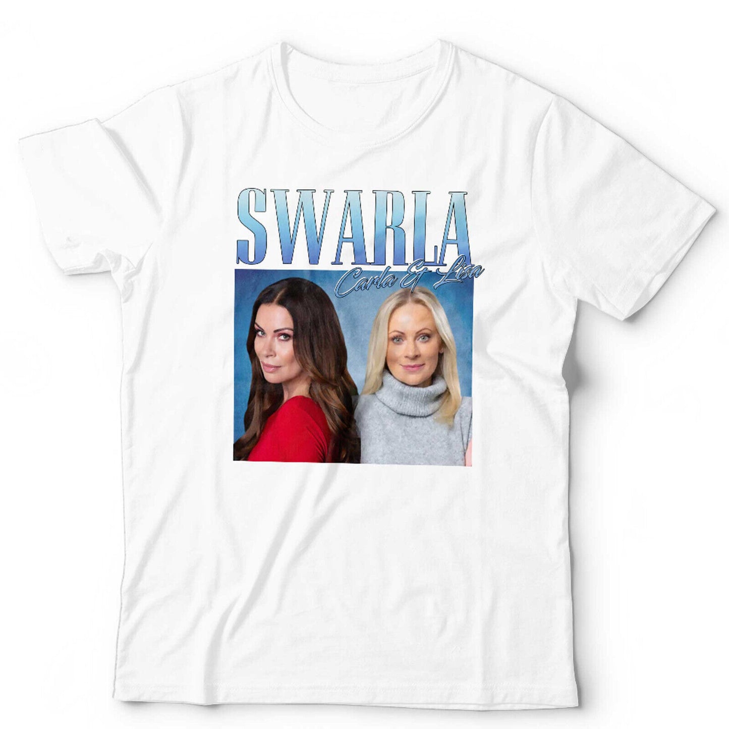 Swarla Tshirt Carla and Lisa Appreciation Unisex Homage Throwback Stag Hen Do
