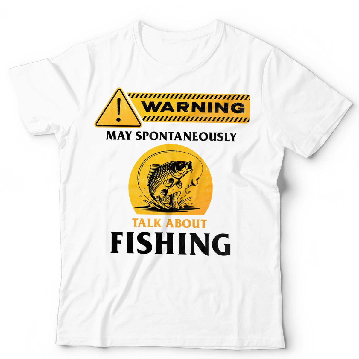 Fishing T-Shirt May Spontaneously Talk About Angling Fisherman Unisex & Kids