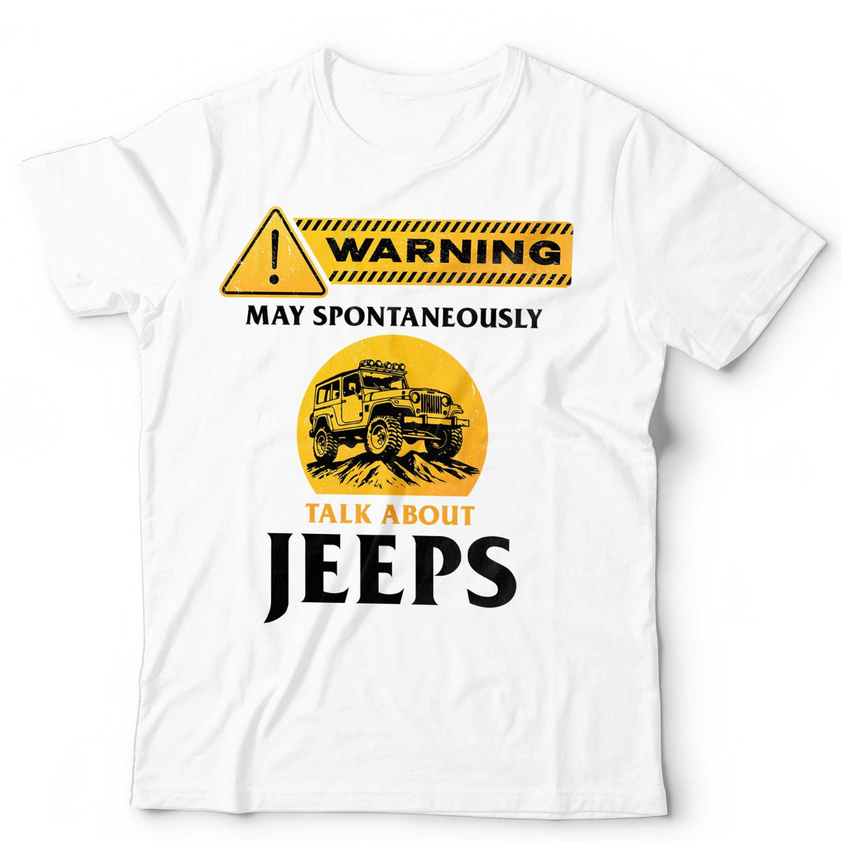 Jeep T-Shirt May Spontaneously Talk About Automobile 4x4 Truck Car Unisex & Kids
