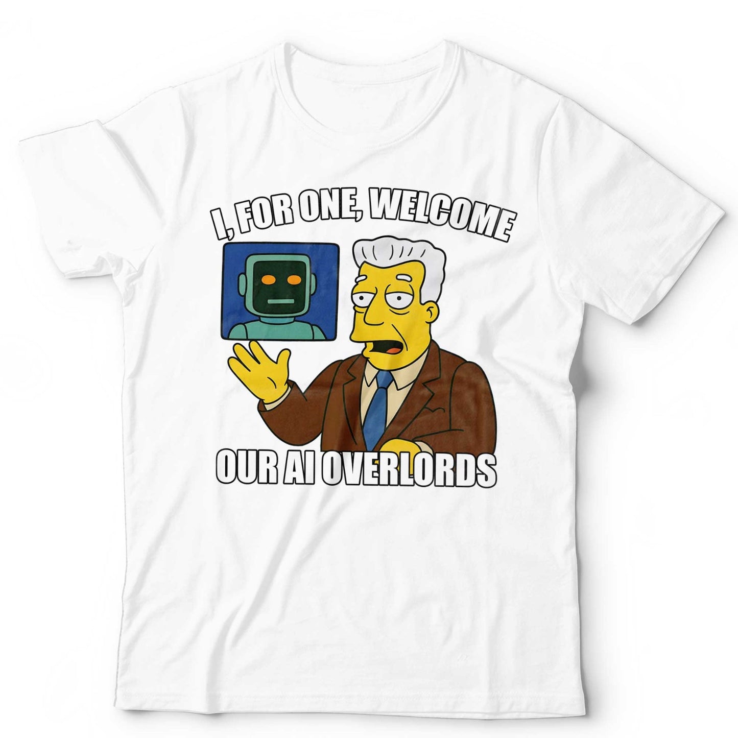 Funny AI Overlords T-Shirt Meme Robot Graphic Tee Geek Humor Tech Unisex