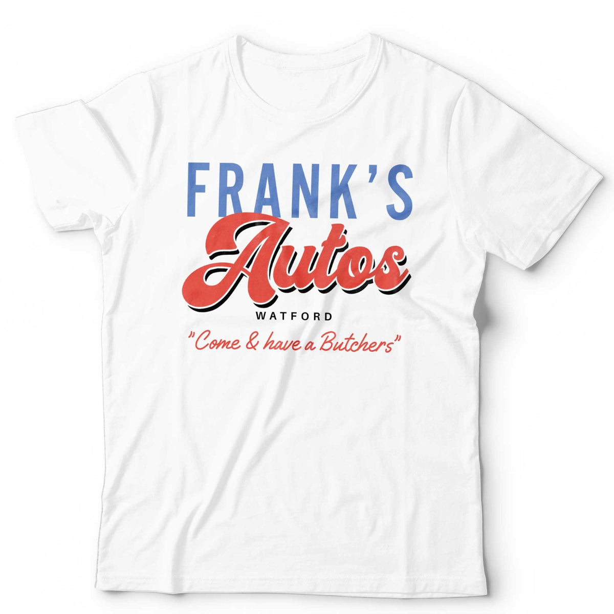 Frank's Autos T-Shirt Funny Frank Butcher Eastenders Soap Opera Watford Tee