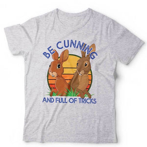 Be Cunning, And Full Of Tricks Tshirt Unisex & Kids