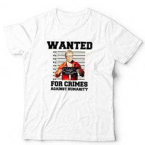 Wanted For Crimes Against Humanity Bill Gates Tshirt Unisex