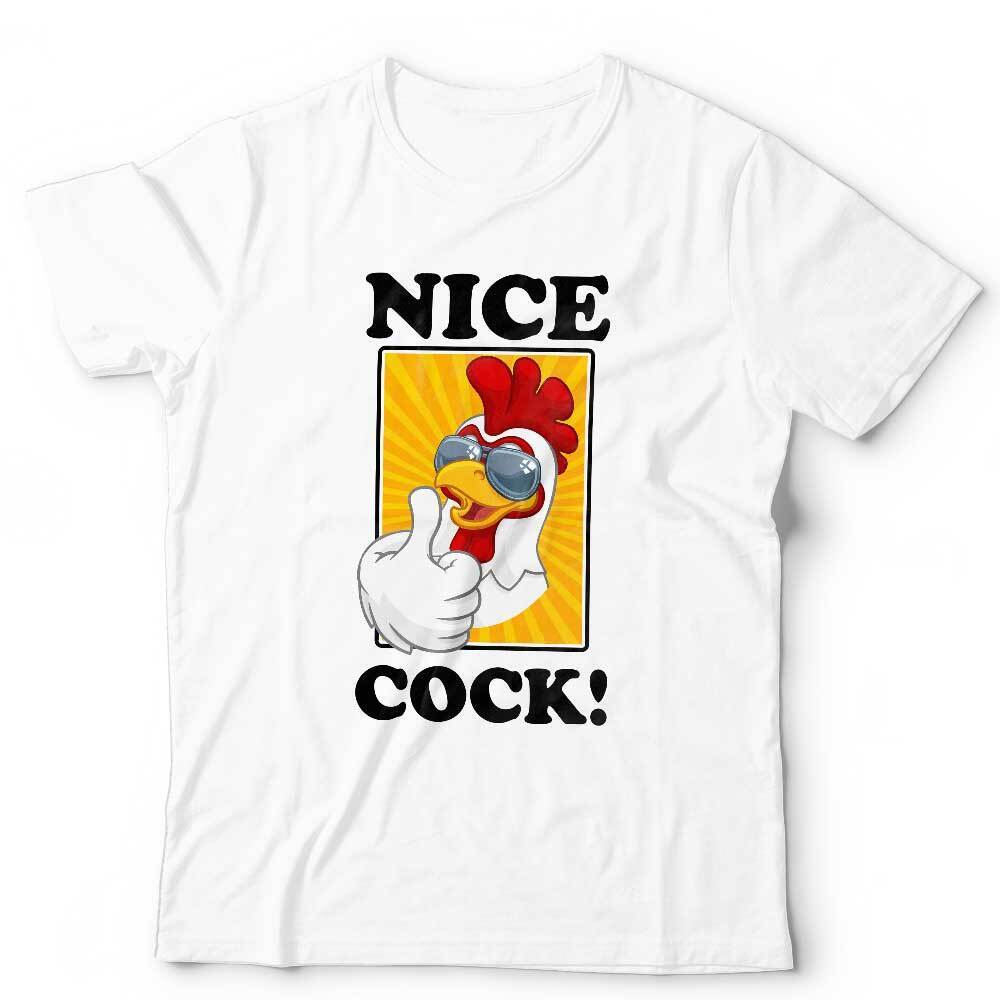 Nice Cock Tshirt Unisex