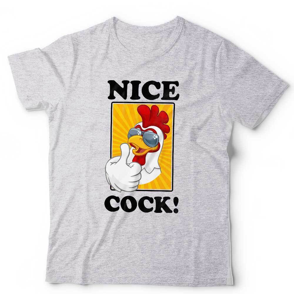 Nice Cock Tshirt Unisex