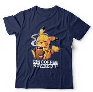 No Coffee No Workee Tshirt Unisex & Kids