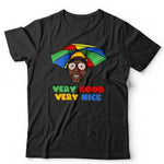 Very Good Very Nice Tshirt Unisex & Kids