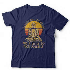 Im Mostly Peace Light And A Little Go F*ck Unisex Tshirt