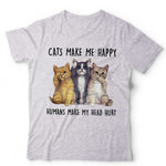 Cats Make Me Happy, Humans Make Head Hurt Unisex & Kids Tshirt