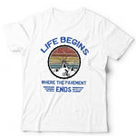 Live Begins Where The Pavement Ends Tshirt Unisex & Kids