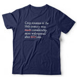 Crop Rotation In The 14th Century *SHORT VERSION* Tshirt Unisex