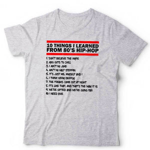 10 Things I Learned From 80's Hip Hop Tshirt Unisex