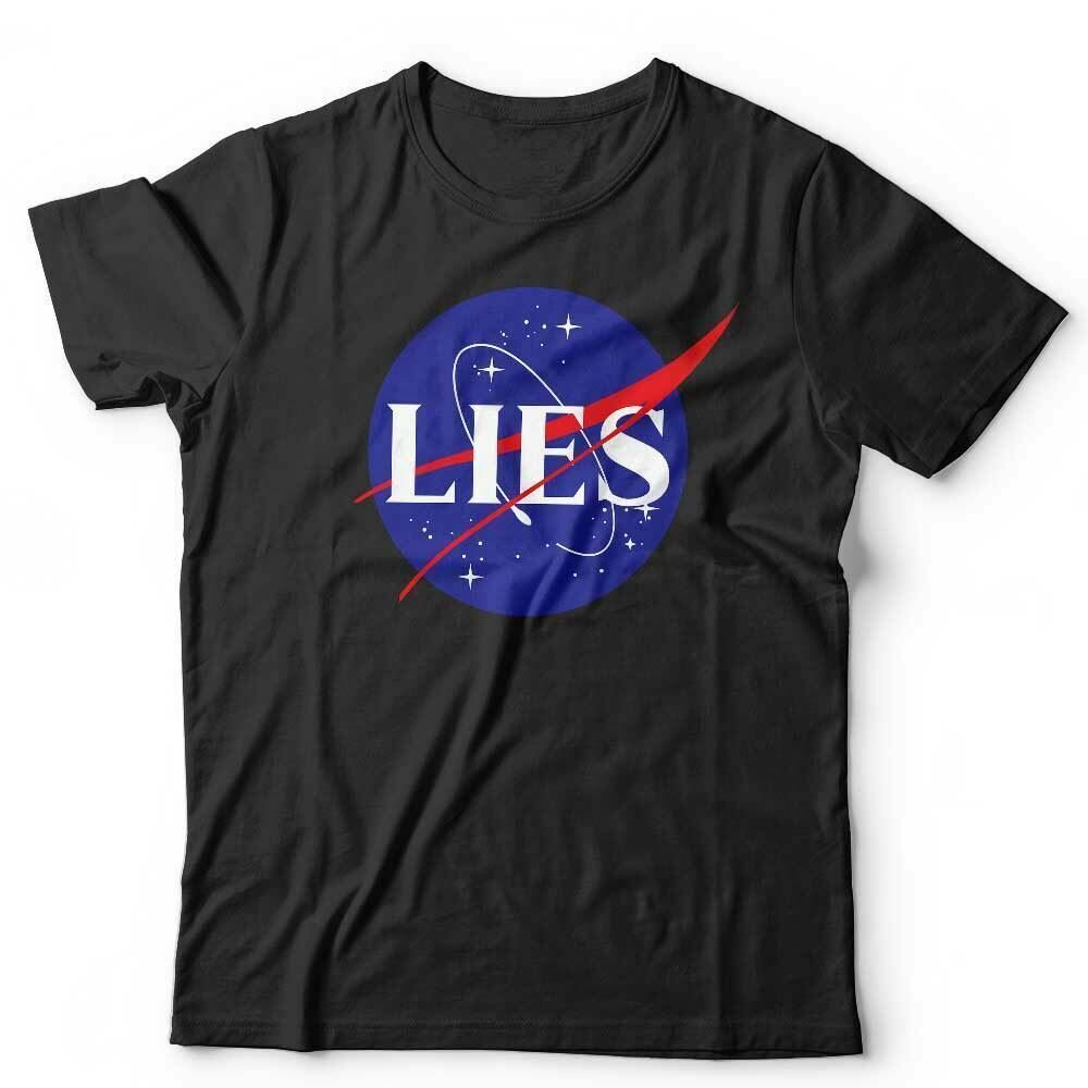 NASA Lies Tshirt Unsex & Kids