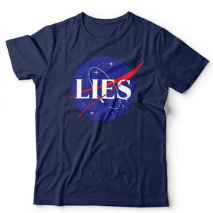 NASA Lies Tshirt Unsex & Kids