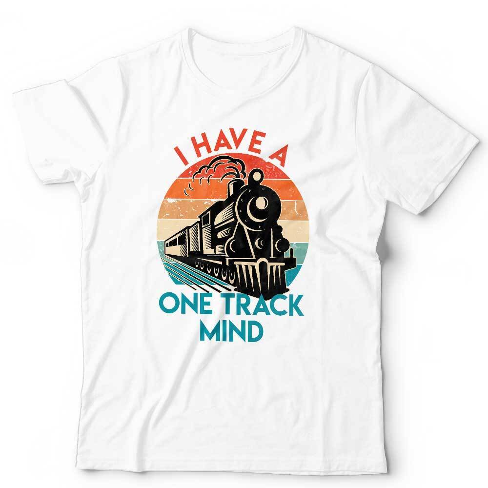I Have A One Track Mind Tshirt Unisex & Kids