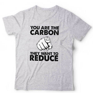 You Are The Carbon TShirt Unisex