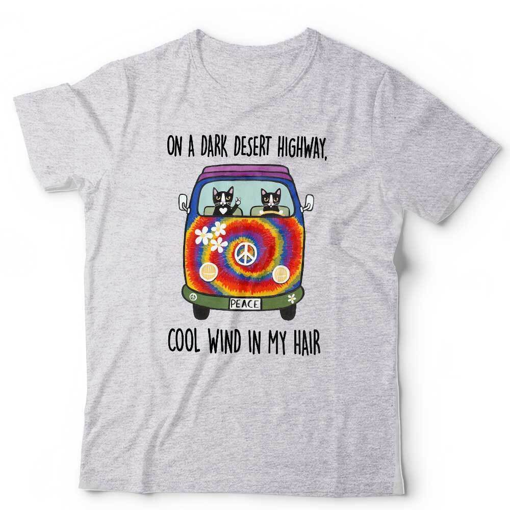 On A Dark Desert Highway Cats Tshirt Unsex