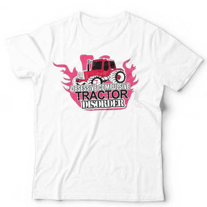 Obsessive Compulsive Tractor Disorder Tshirt Unisex