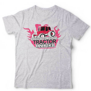 Obsessive Compulsive Tractor Disorder Tshirt Unisex