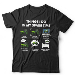 Things I Do In My Spare Time Tractor Unisex Tshirt