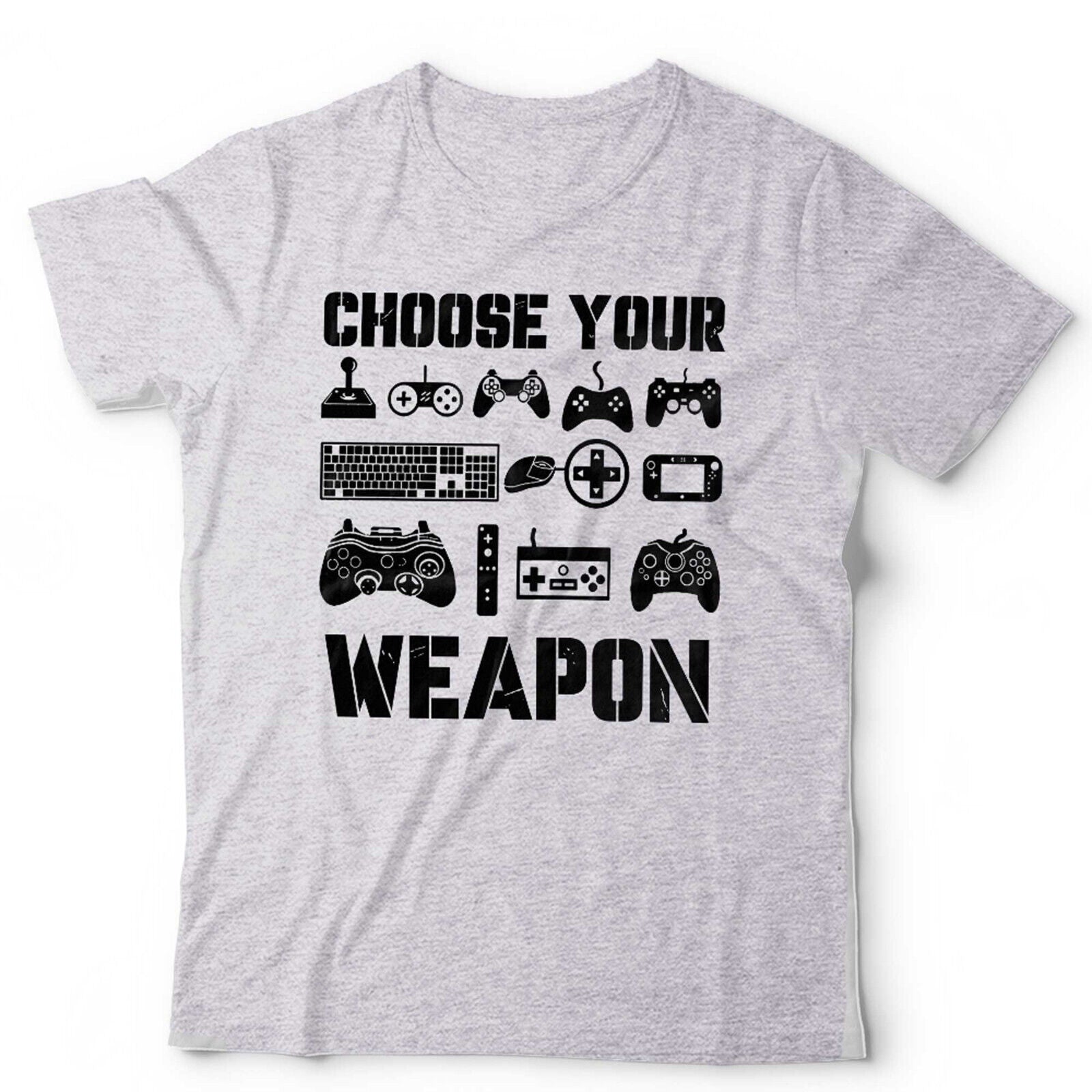 Choose Your Weapon Tshirt Unisex