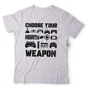 Choose Your Weapon Tshirt Unisex