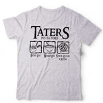 Taters Boil Em Mash Em Stck Em In A Stew Tshirt Unisex