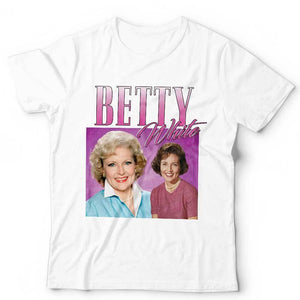 Betty White Appreciation Tshirt Unisex