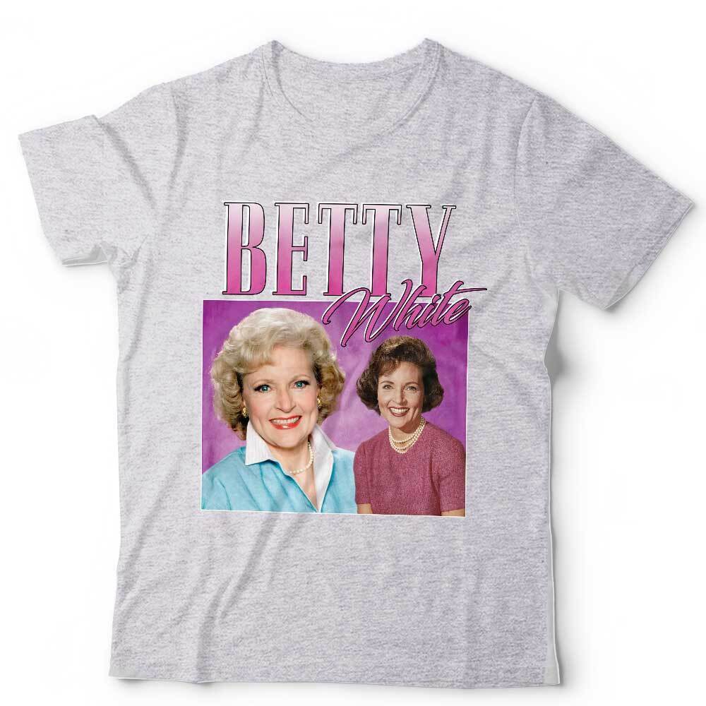 Betty White Appreciation Tshirt Unisex