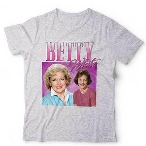 Betty White Appreciation Tshirt Unisex