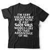 I'm Very Vulnerable Right Now Tshirt Unisex