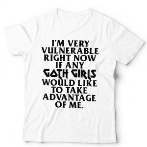 I'm Very Vulnerable Right Now Tshirt Unisex
