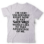I'm Very Vulnerable Right Now Tshirt Unisex