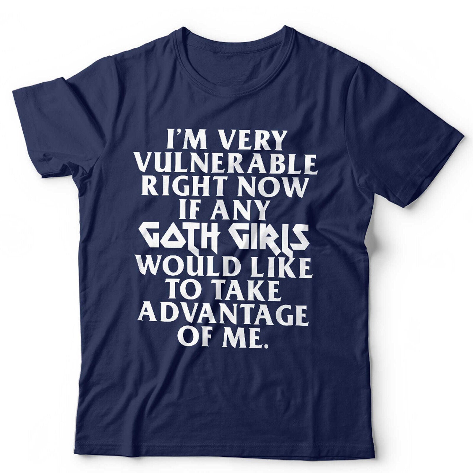 I'm Very Vulnerable Right Now Tshirt Unisex