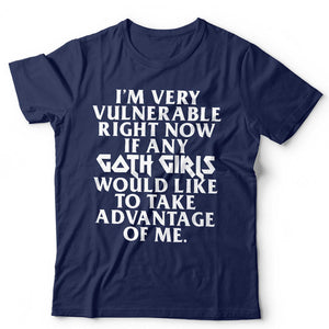 I'm Very Vulnerable Right Now Tshirt Unisex
