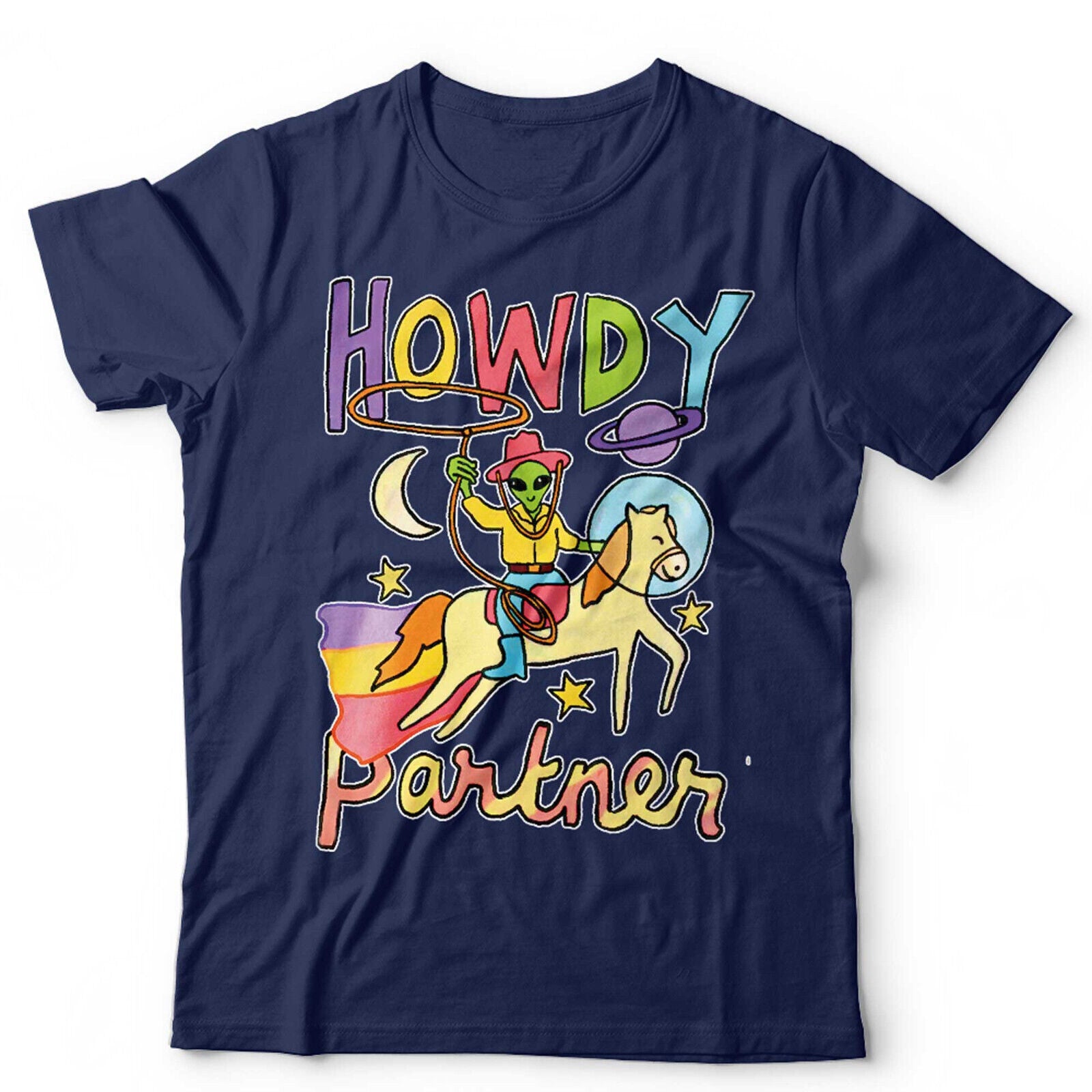 Howdy Partner Cosmic Cowboy Alien TShirt Unisex
