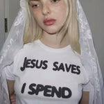 Jesus Saves I Spend TShirt Unisex