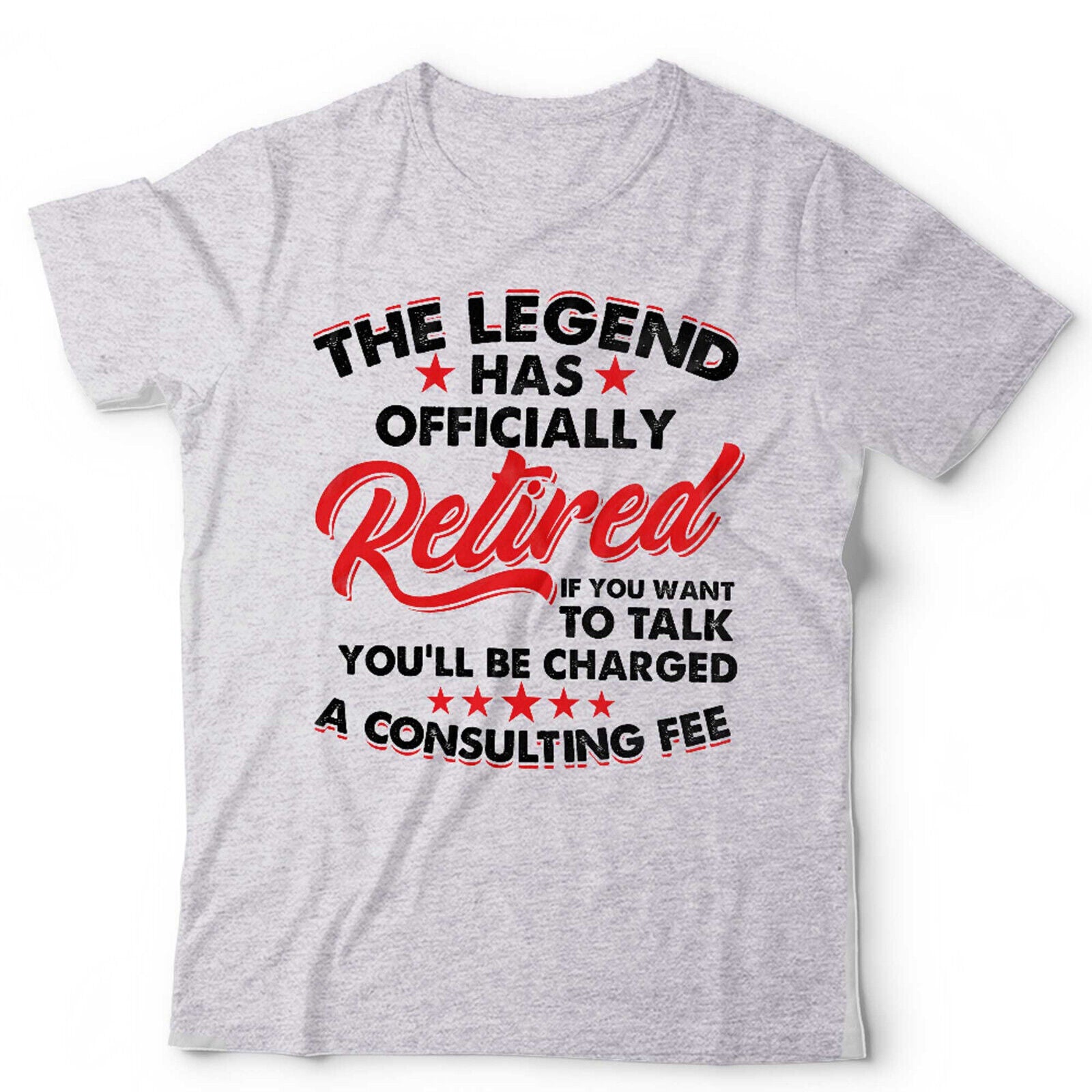 The Legend Has Officially Retired Tshirt Unisex