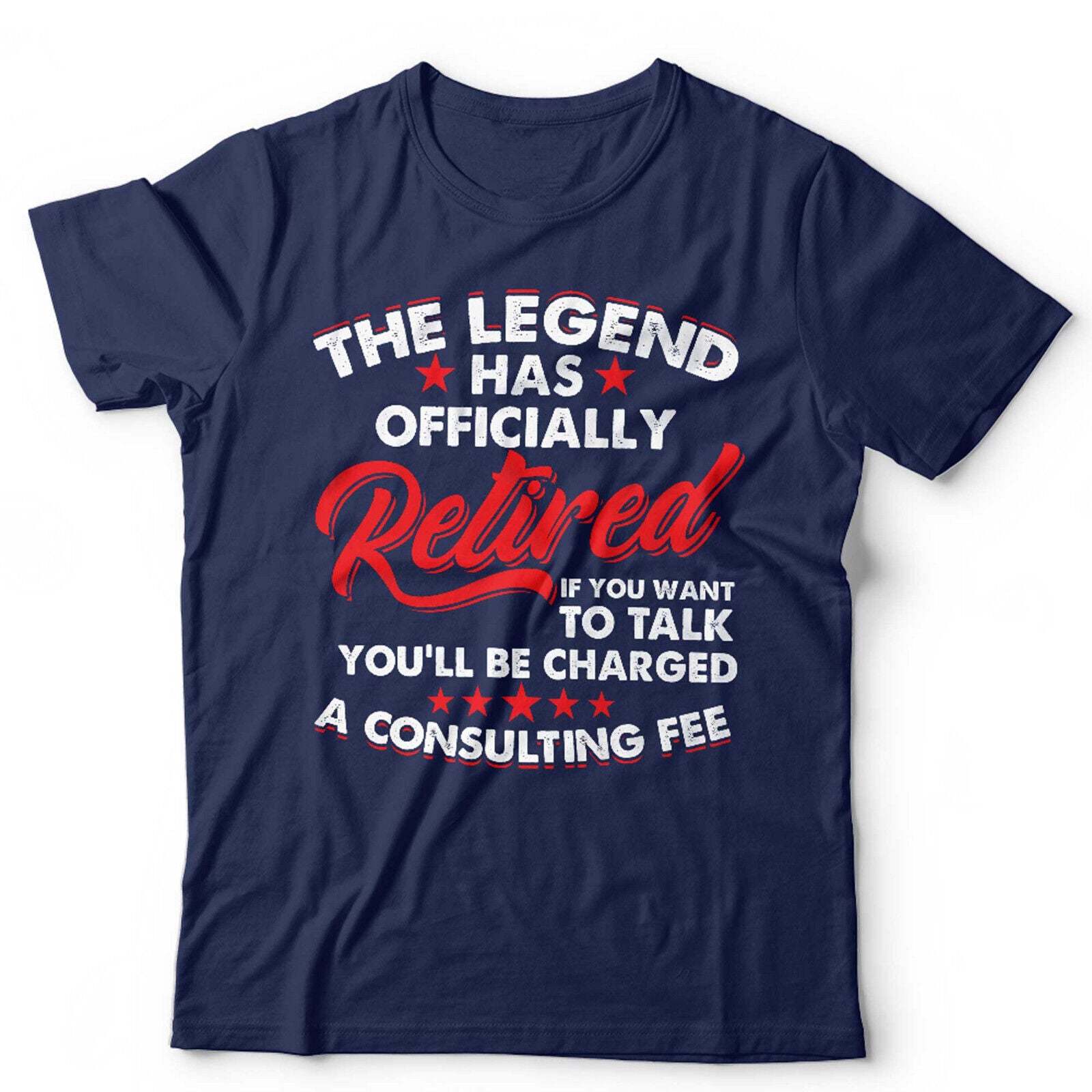 The Legend Has Officially Retired Tshirt Unisex