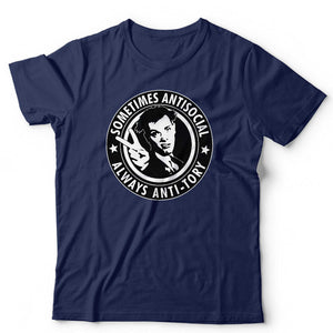 Sometimes Antisocial Always Anti-Tory Unisex TShirt