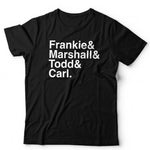 Frankie Marshall Todd Carl Tshirt Unisex