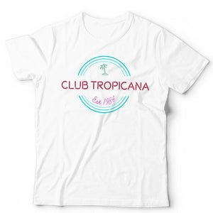 Club Tropicana Tshirt Unisex