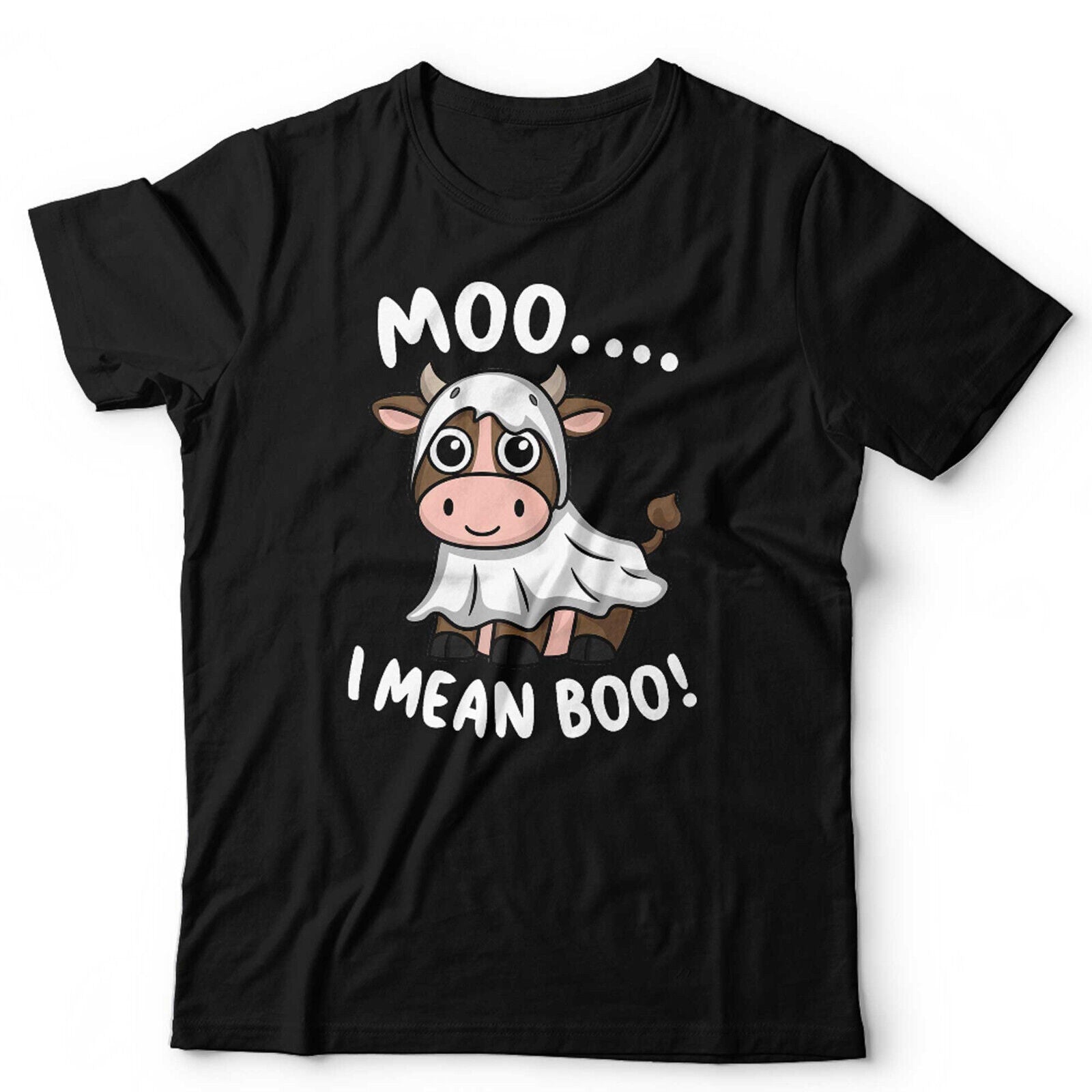 Moo... I Mean Boo Tshirt Unisex