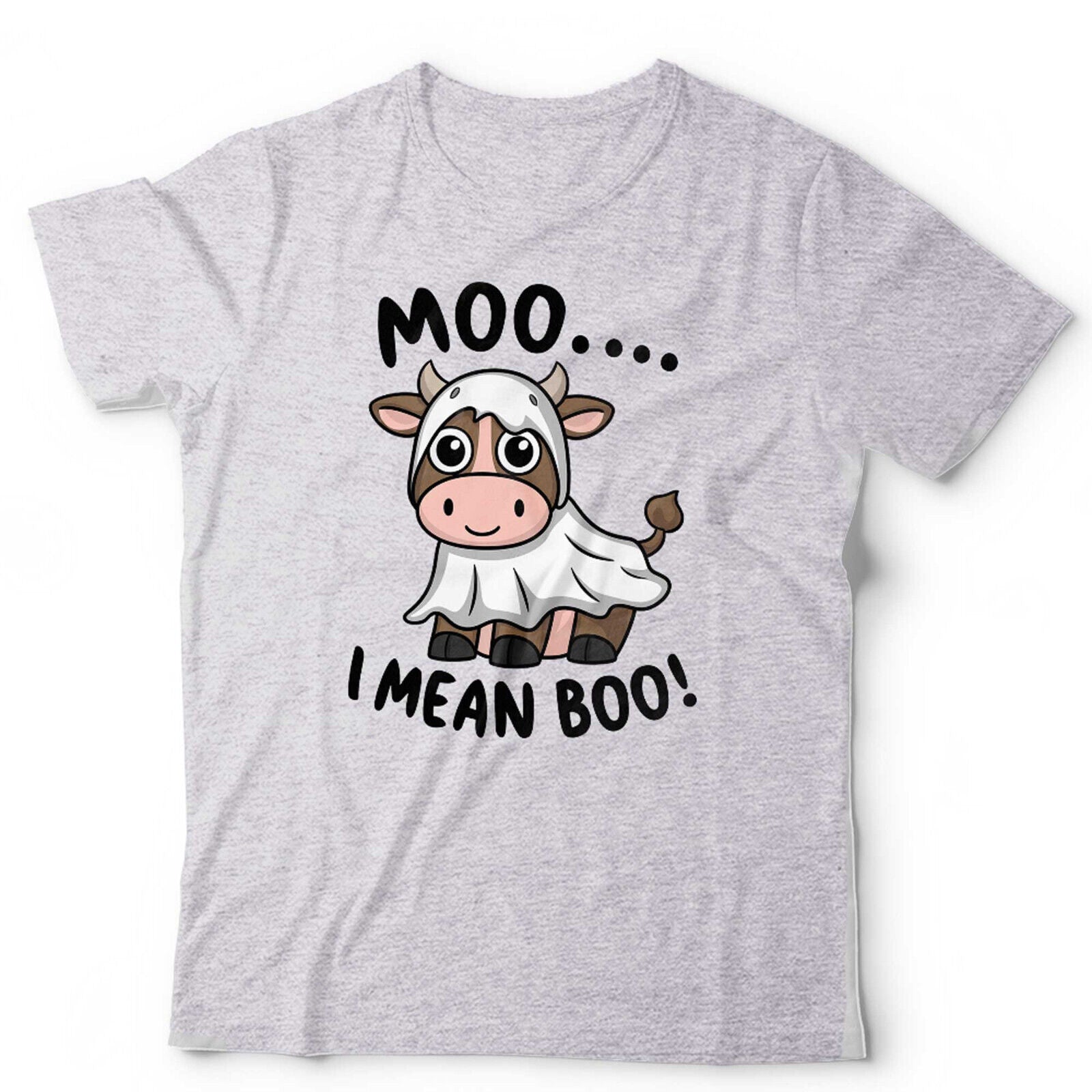 Moo... I Mean Boo Tshirt Unisex