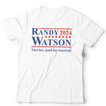 Randy Watson 2024 President Slogan Tshirt Unisex