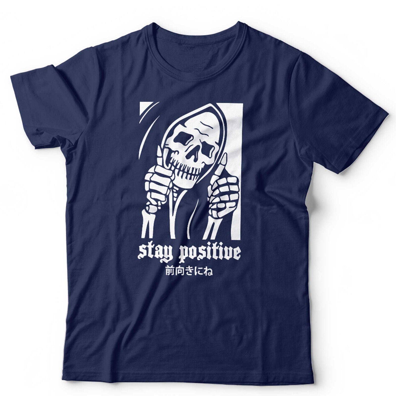 Stay Positive Tshirt Unisex