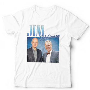 Jim Robinson Appreciation Tshirt Unisex