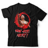 You Are Next Tshirt Unisex